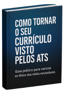 Seja visto pelos ATS: otimize seu currículo digital